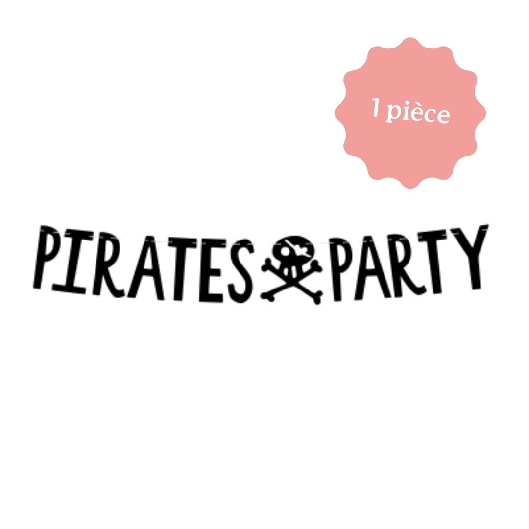 Décoration d’anniversaire PIRATE